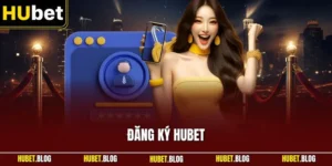 Đăng ký HUBET